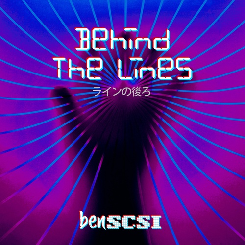 Ben Scsi-Behind The Lines