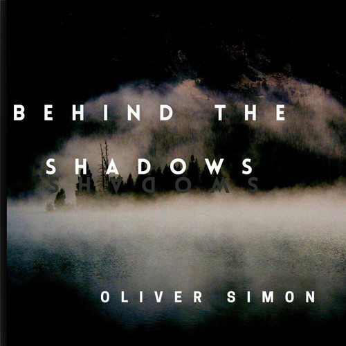 Oliver Simon-Behind the Shadow