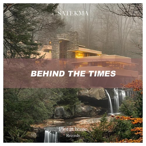 Satekma-Behind the Times