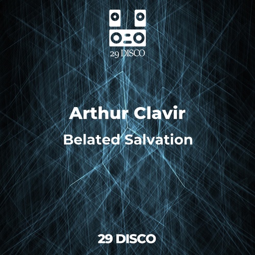 Arthur Clavir-Belated Salvation
