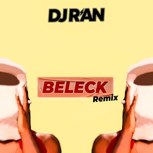DJ R'an-Beleck Remix