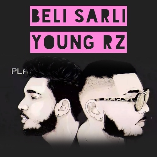 Young Rz-Beli Sarli