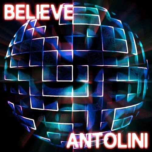 Antolini, Montorsi-Believe