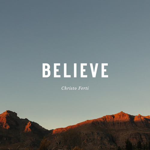 Christo Ferti-Believe