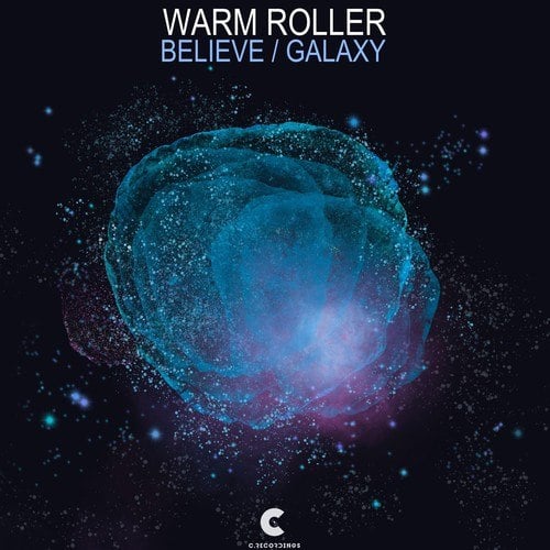 Warm Roller-Believe / Galaxy