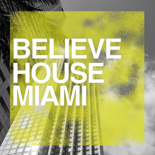 Various Artists-Believe House Miami