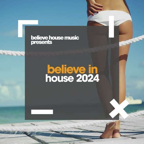 Various Artists-Believe in House 2024