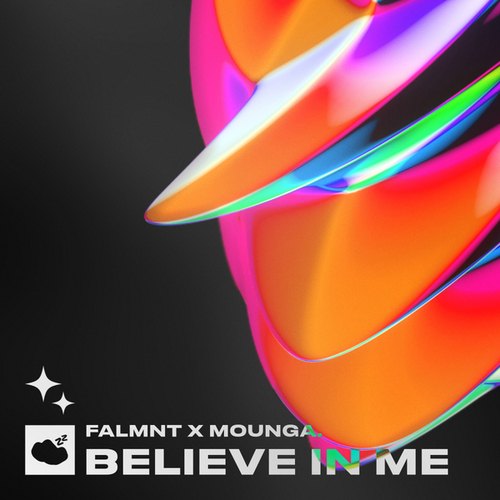 Falmnt, Mounga.-Believe in Me