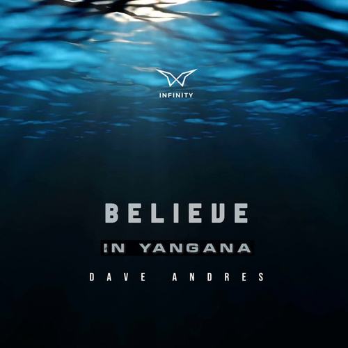 Dave Andres-Believe In Yangana