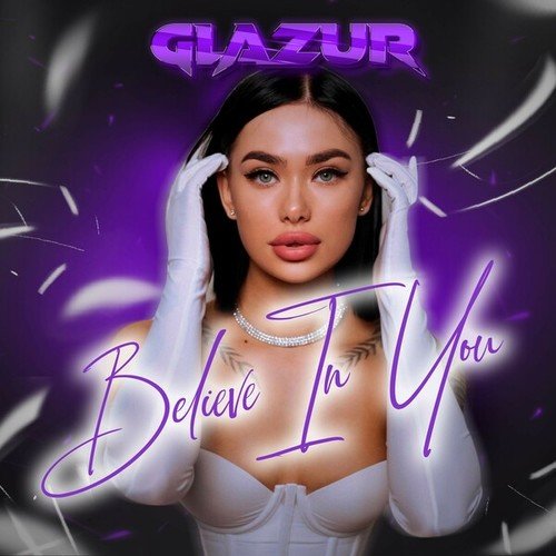 Glazur-Believe in You