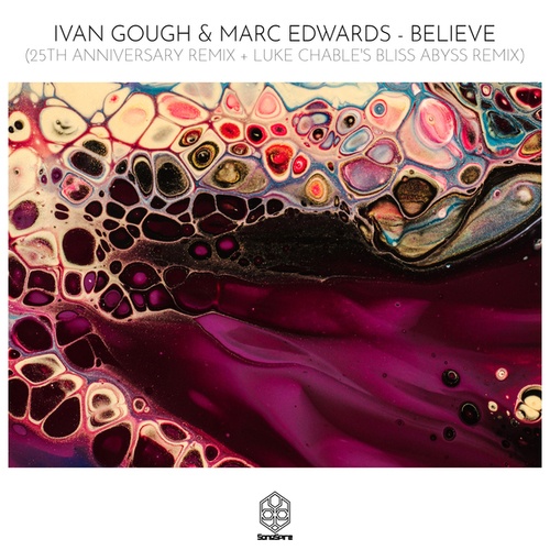 Ivan Gough, Marc Edwards, Luke Chable-Believe