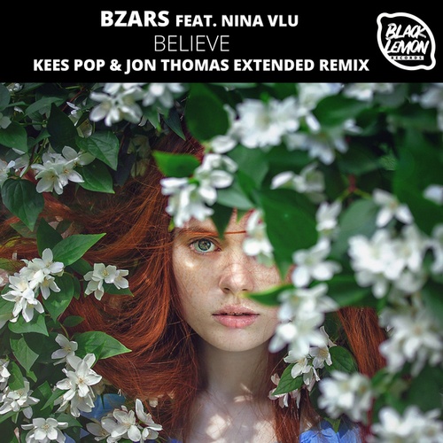 Bzars, Nina Vlu, Jon Thomas, KEES POP-Believe (KEES POP & Jon Thomas Extended Remix)