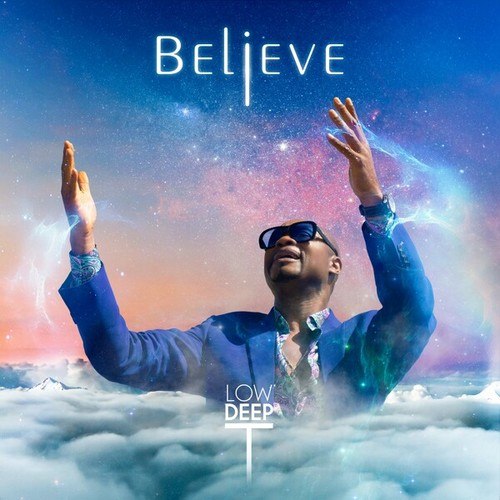 Low Deep T-Believe