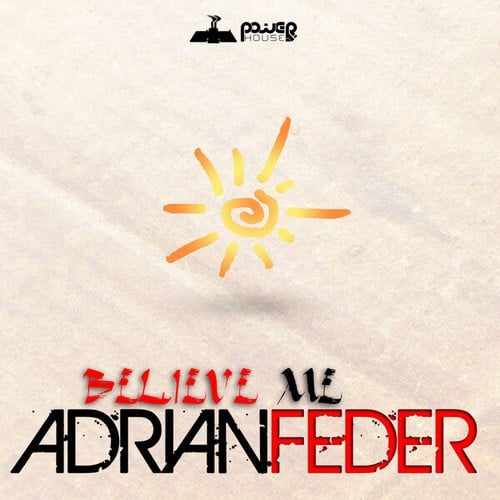 Adrian Feder, Inmagine-Believe Me