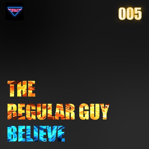 The Regular Guy-Believe