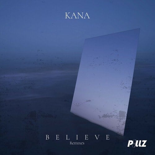 Kana, CO1N, F1y Syn-Believe (The Remixes)