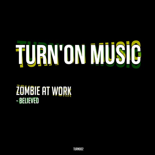 Zombie At Work-Believed