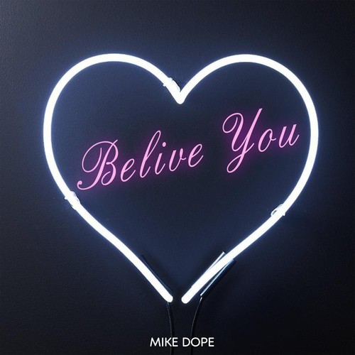 Mike Dope-Belive You