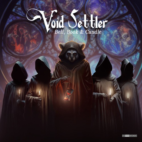 Void Settler & Labyrinth & Sandling, Void Settler, Void Settler & Sandling, Void Settler & Eiro, Sandling, Labyrinth & Void Settler, LABYRINTH-Bell, Book & Candle