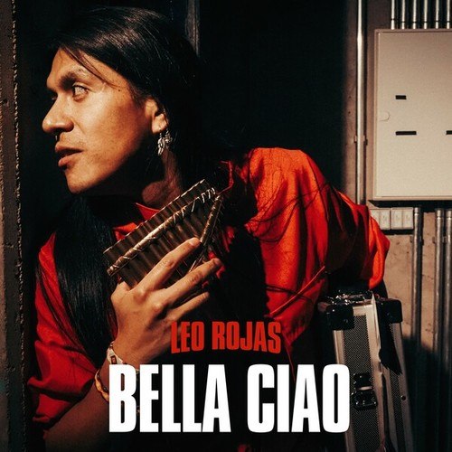 Leo Rojas-Bella Ciao