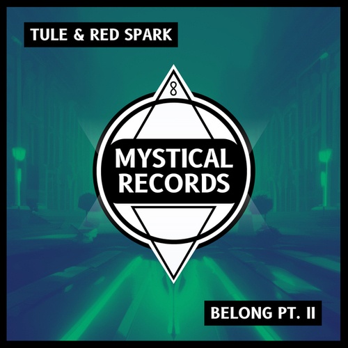 Tule, Red Spark-BELONG PT. II
