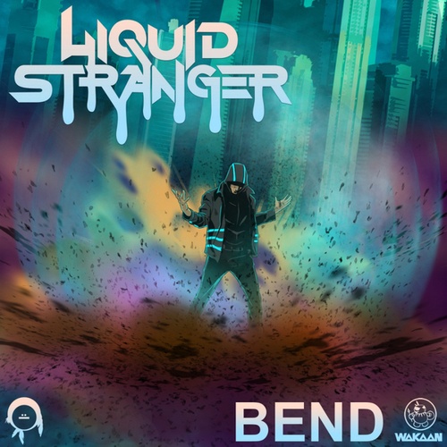 Liquid Stranger-Bend