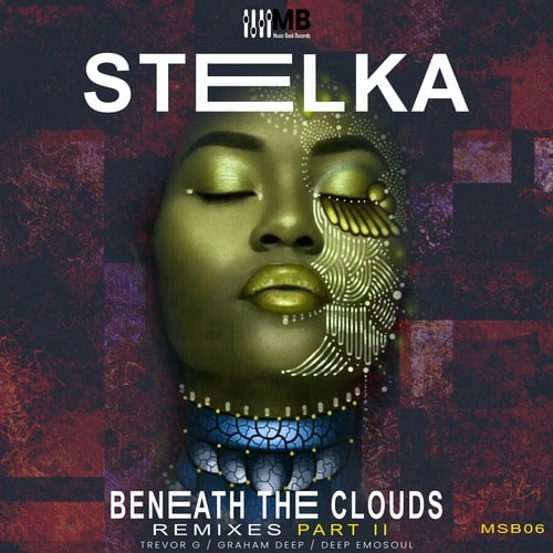 Stelka, Trevor G, Graham Deep, Deep Emosoul-Beneath the Clouds Remixes, Pt. II
