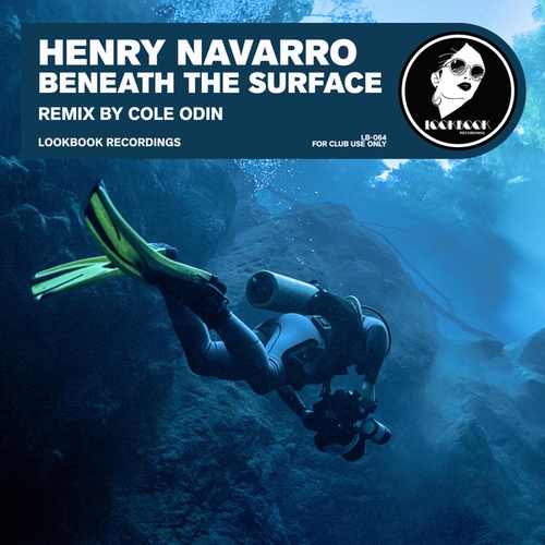 Henry Navarro, Cole Odin-Beneath The Surface