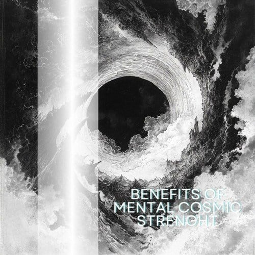 Benefits of Mental Cosmic Strenght