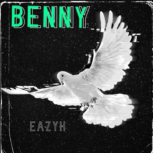 EazyK-Benny (Reupload)