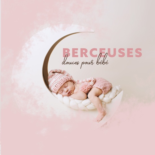 Berceuses douces pour bébé