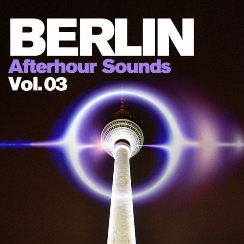 Various Artists-Berlin Afterhour Sounds, Vol. 3