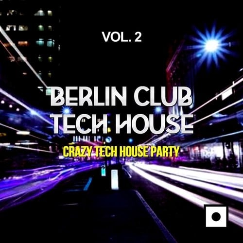 Various Artists-Berlin Club Tech House, Vol. 2
