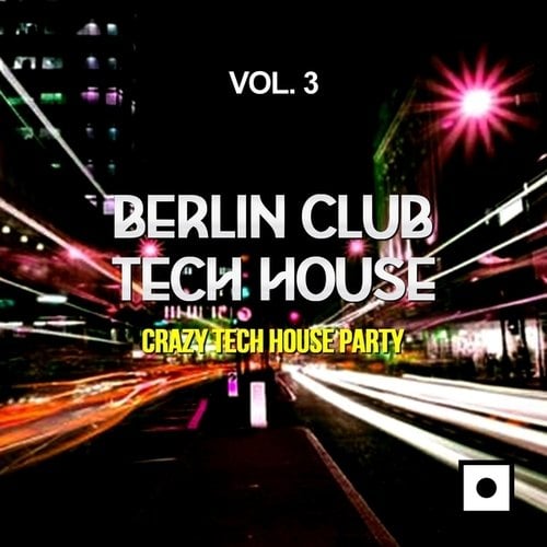 Various Artists-Berlin Club Tech House, Vol. 3