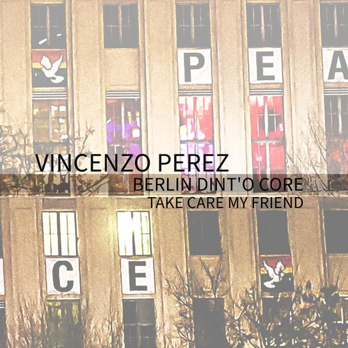 Vincenzo Perez-Berlin Dint' O Core EP