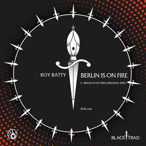 Roy Batty-Berlin Is On Fire