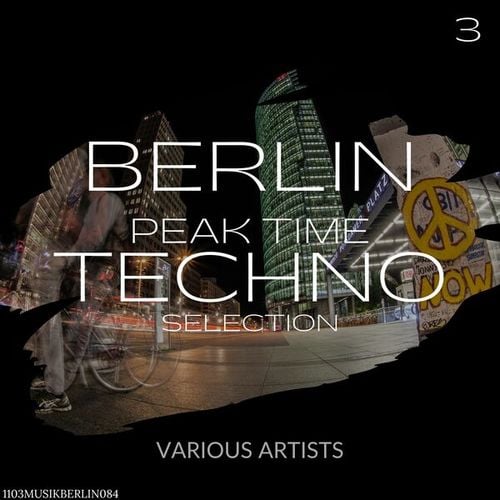 Various Artists-Berlin Peak Time Techno Selection 3