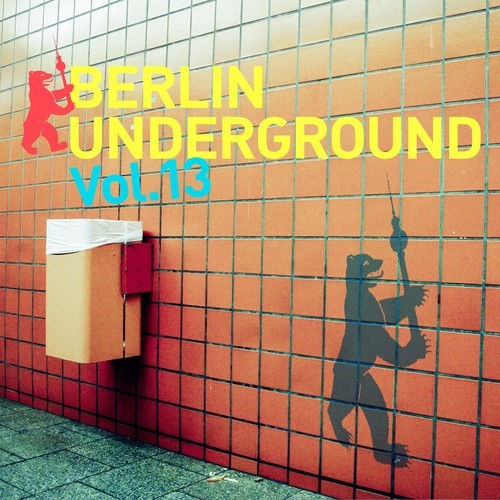 Various Artists-Berlin Underground, Vol. 13