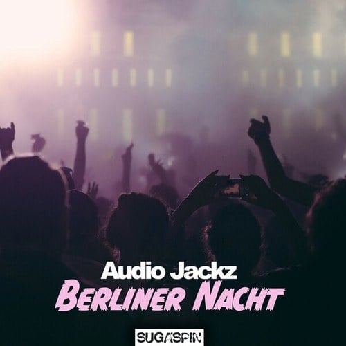 Audio Jackz-Berliner Nacht