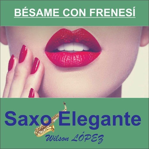 Bésame Con Frenesí