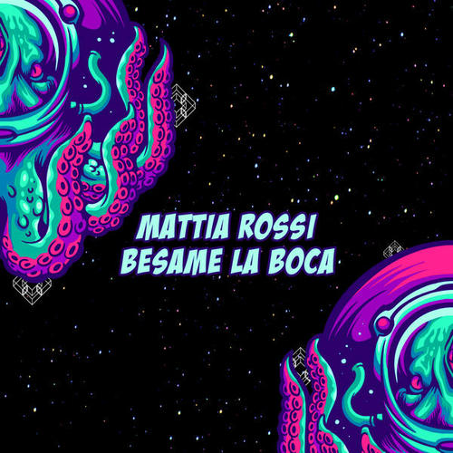 Mattia Rossi-Besame La Boca