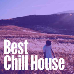 Best Chill House - Music Worx