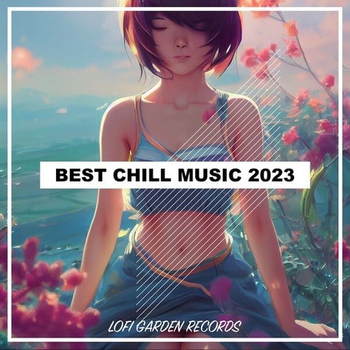 Best Chill Music 2023