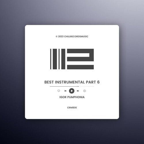 Igor Pumphonia-Best Instrumental Music, Pt. 6