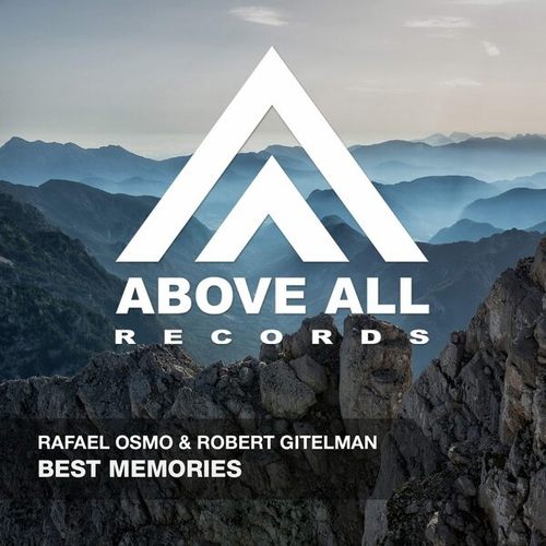 Rafael Osmo, Robert Gitelman-Best Memories