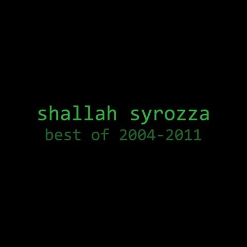 Shallah Syrozza, Dega, Pinoy Chriz, Joe Hennessy, Desi Rée, Der Gönner, Die Bande, Axelente-Best Of 2004-2011