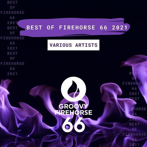 Various Artists-Best of Firehorse 66 2021 (Extended Mixes)