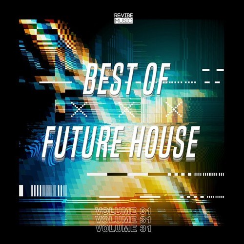 Various Artists-Best of Future House, Vol. 31