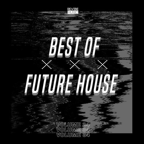 Various Artists-Best of Future House, Vol. 34
