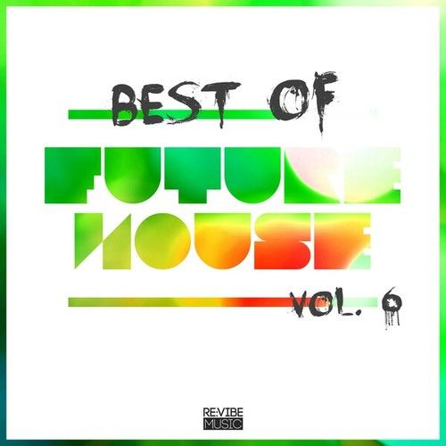 Various Artists-Best of Future House, Vol. 6